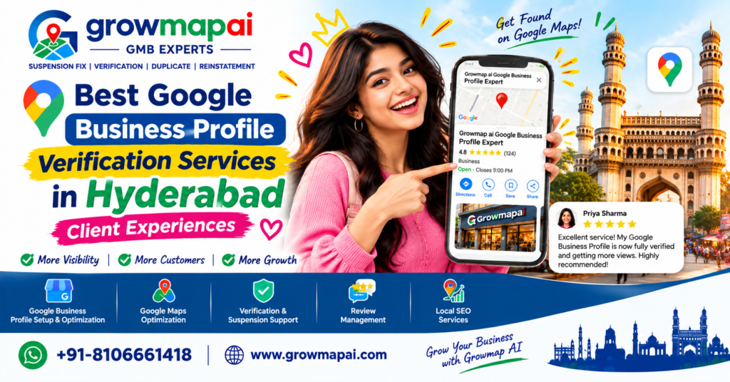 Best Google Business Profile Verification Services in Hyderabad – Client Experiences